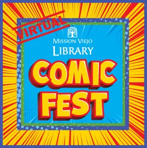 Mission Viejo Library Virtual Comic-Fest