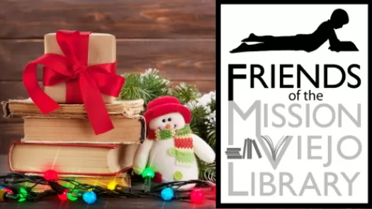 stack of holiday books with small snowman stuffed toy and holiday lights with Friends of the Mission Viejo Library logo