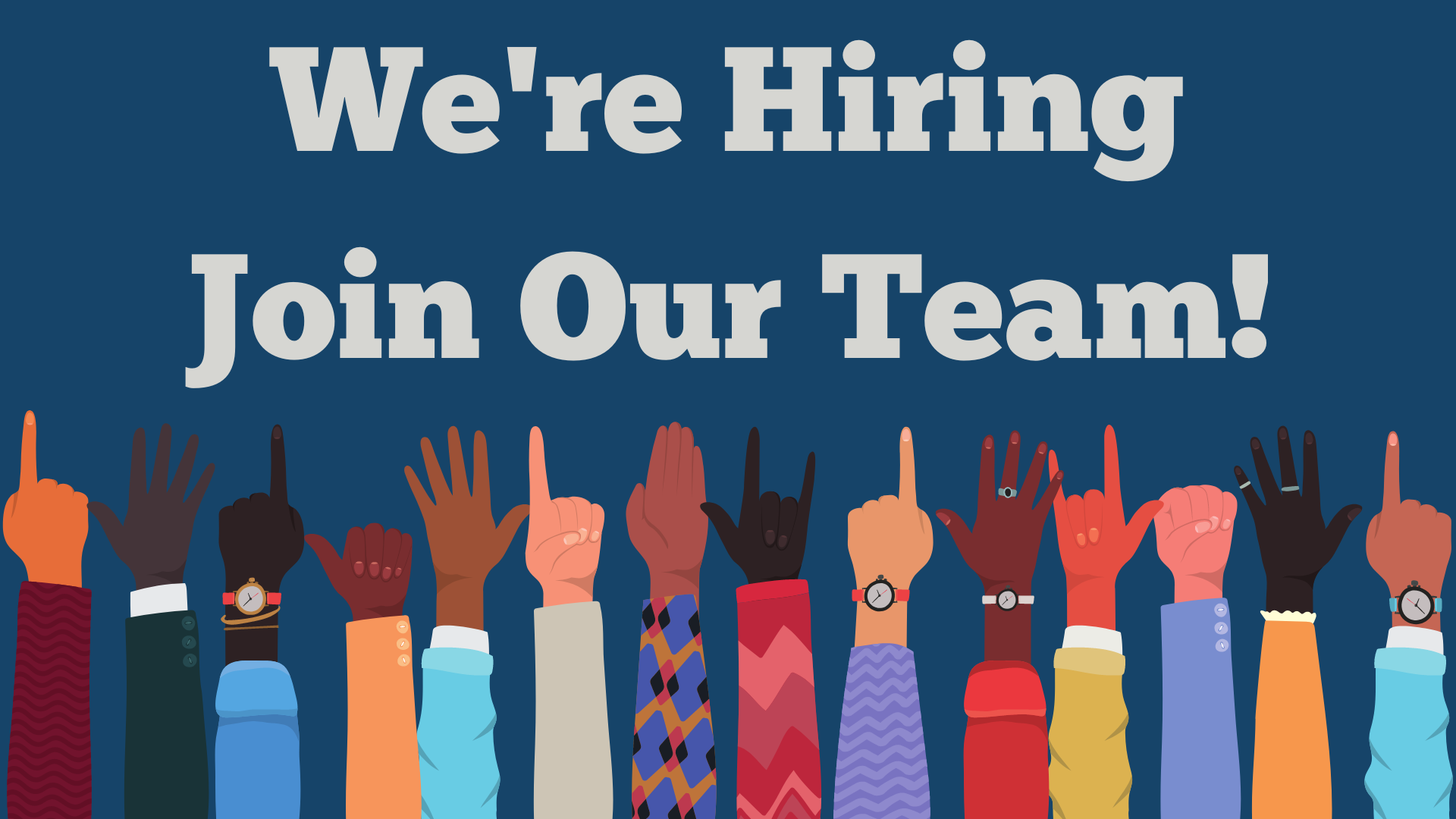 We're hiring join our team cartoon image of a variety of people raising hands
